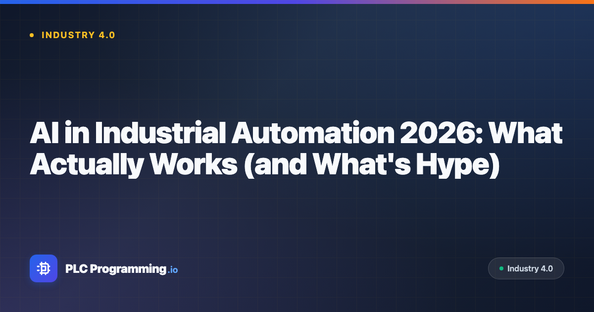 Featured image for blog post: AI in Industrial Automation 2026: What Actually Works (and What's Hype)