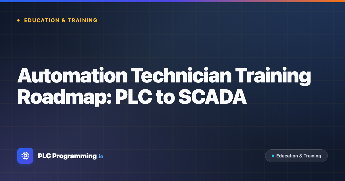 Featured image for blog post: Automation Technician Training Roadmap: PLC to SCADA