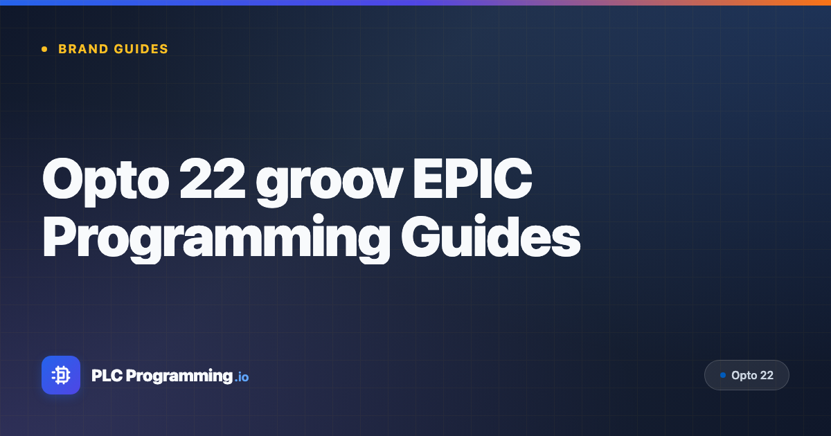 Opto 22 PLC Programming Guides - groov EPIC / PAC Project Tutorials ...