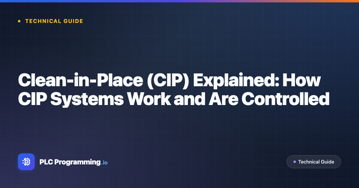 Featured image for blog post: Clean-in-Place (CIP) Explained: How CIP Systems Work and Are Controlled