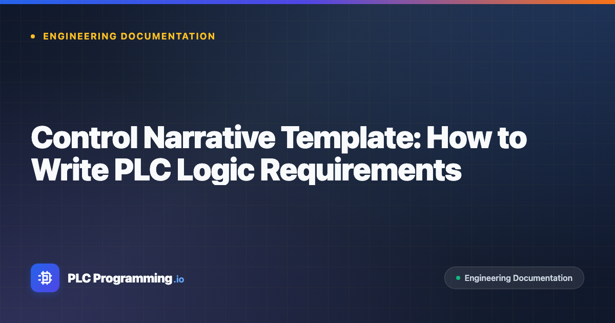 Featured image for blog post: Control Narrative Template: How to Write PLC Logic Requirements