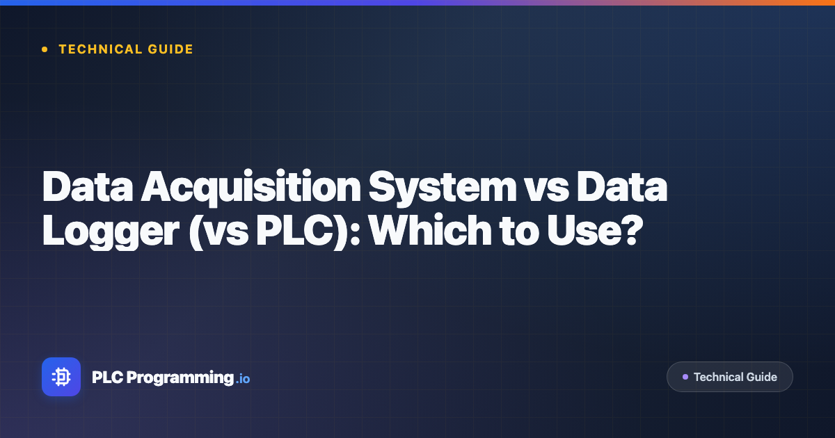 Data Acquisition System vs Data Logger (vs PLC) 2026