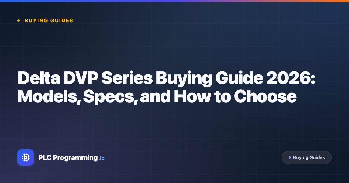 Featured image for blog post: Delta DVP Series Buying Guide 2026: Models, Specs, and How to Choose