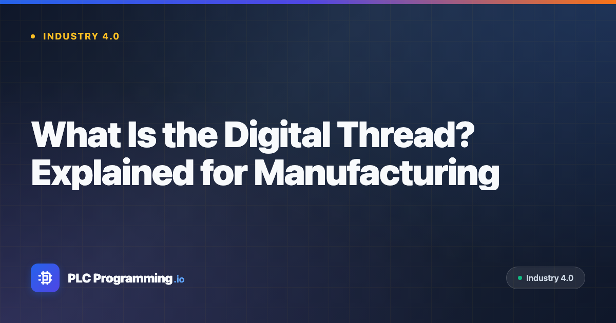 Featured image for blog post: What Is the Digital Thread? Explained for Manufacturing