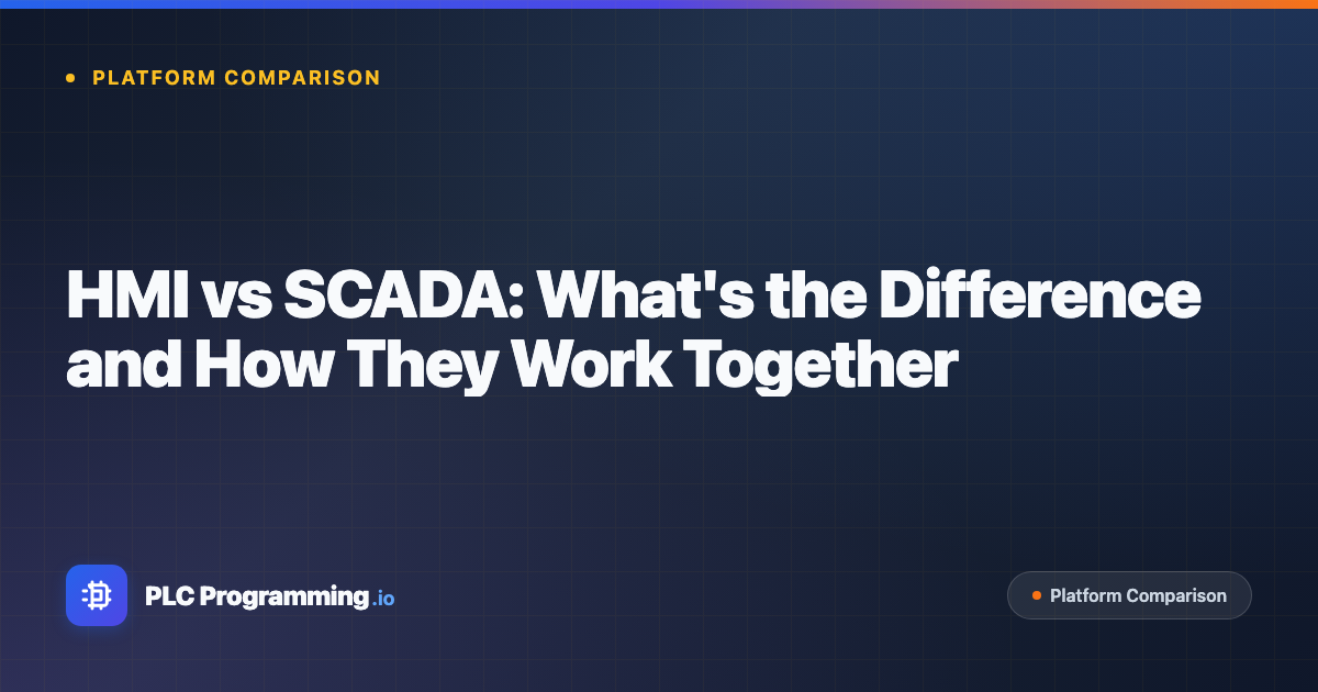 Featured image for blog post: HMI vs SCADA: What's the Difference and How They Work Together