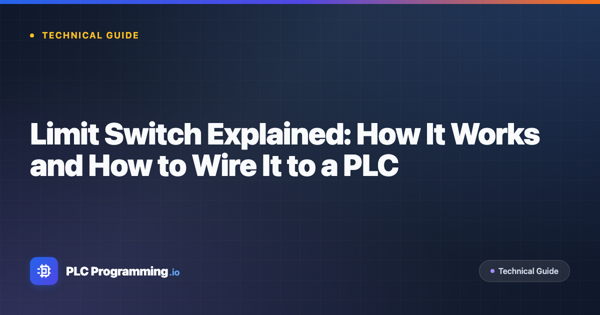 Limit Switch Explained | How It Works + PLC Wiring
