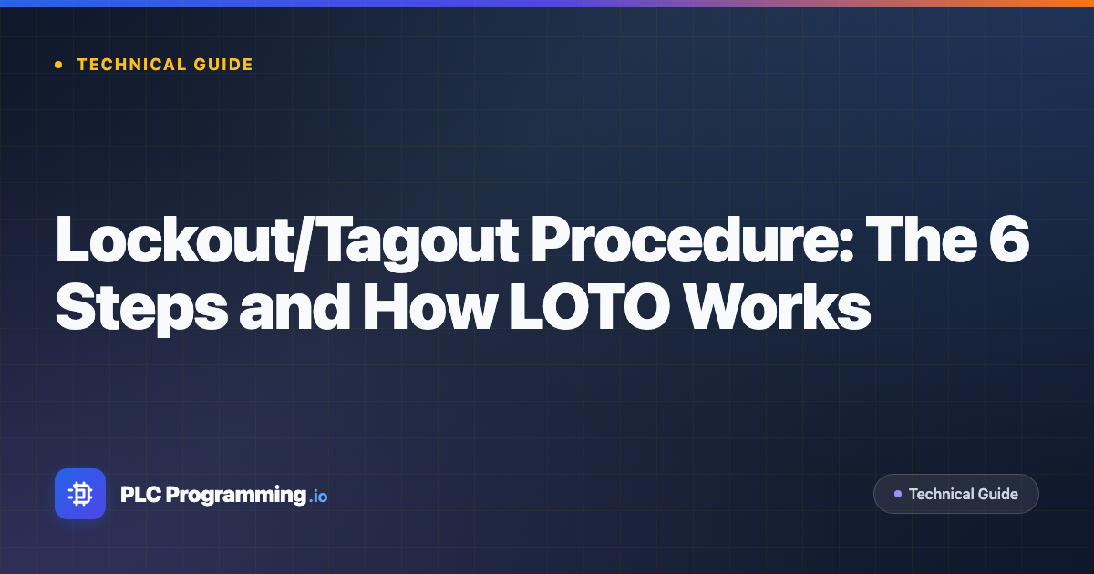 Featured image for blog post: Lockout/Tagout Procedure: The 6 Steps and How LOTO Works