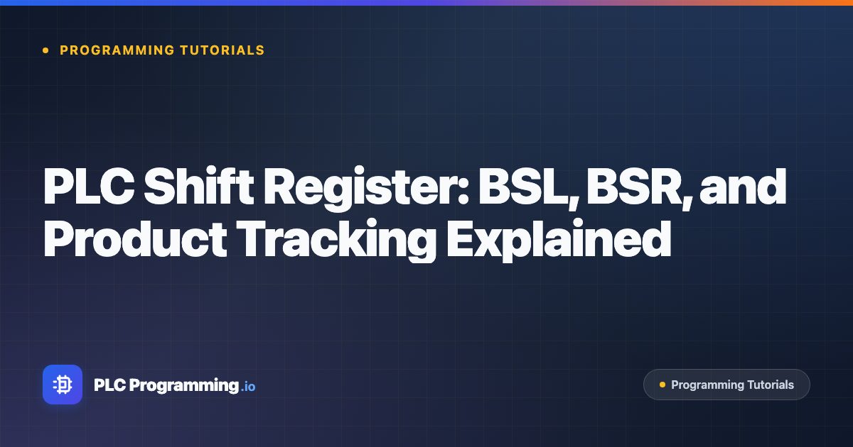 Featured image for blog post: PLC Shift Register: BSL, BSR, and Product Tracking Explained