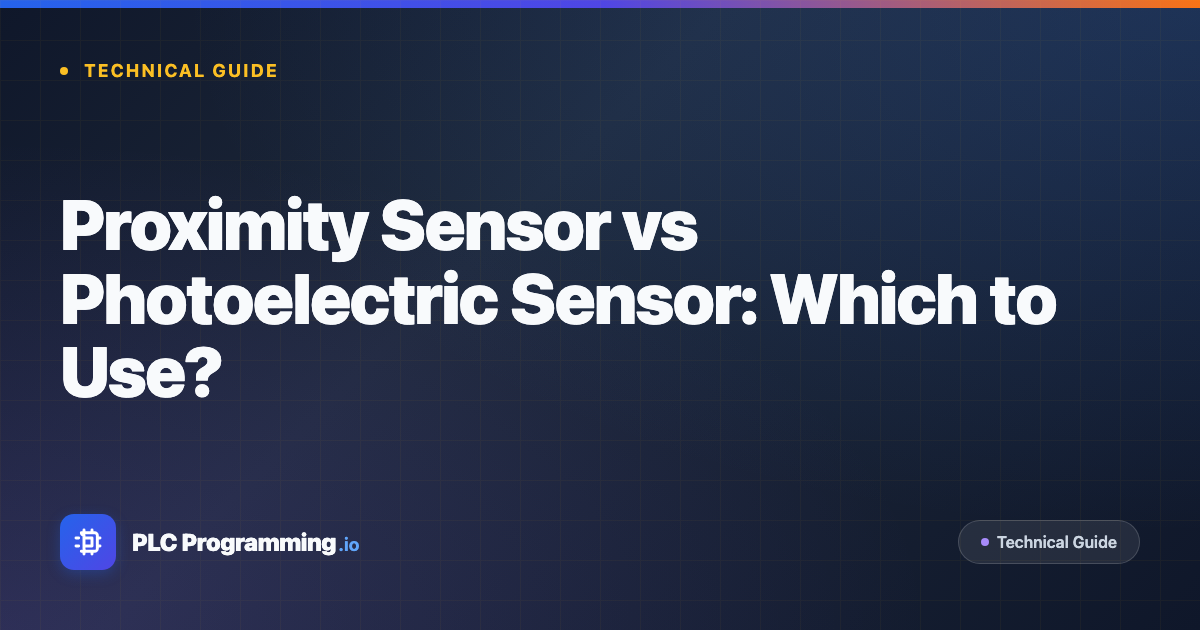 Featured image for blog post: Proximity Sensor vs Photoelectric Sensor: Which to Use?