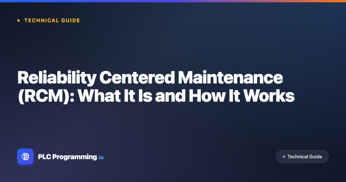 Featured image for blog post: Reliability Centered Maintenance (RCM): What It Is and How It Works