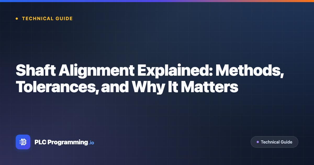 Shaft Alignment Explained | Methods & Tolerances