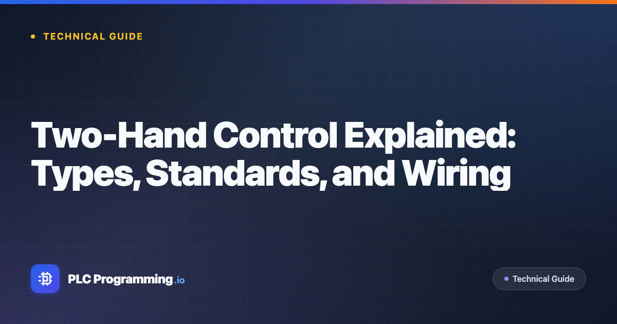 Two-Hand Control Explained | Types, Standards & Wiring