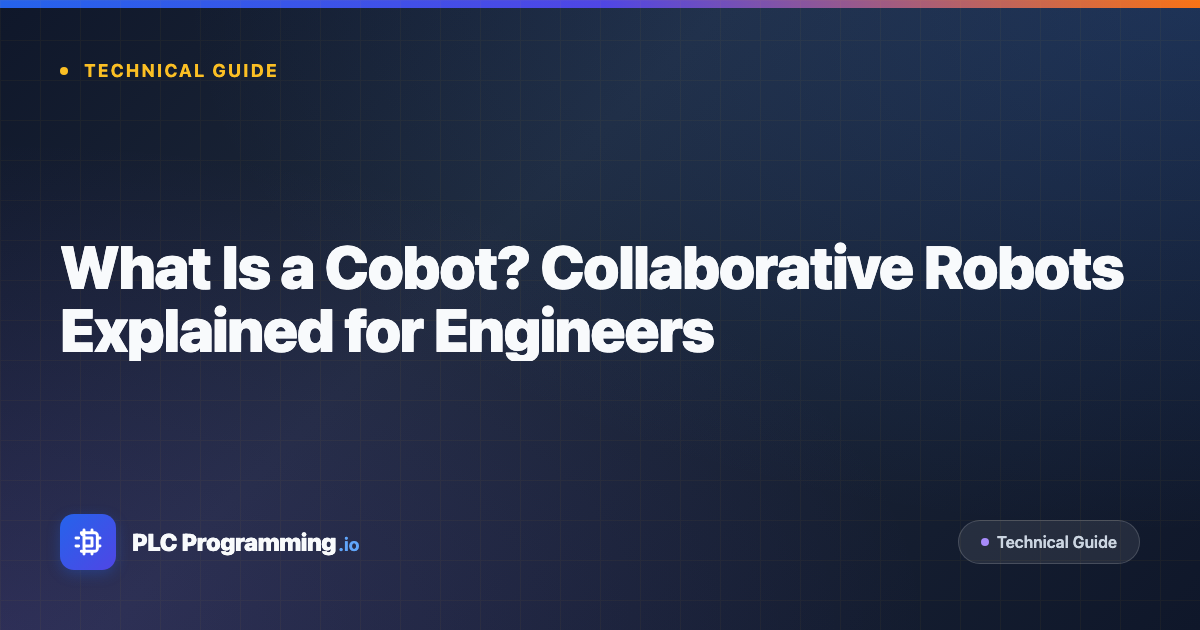 Featured image for blog post: What Is a Cobot? Collaborative Robots Explained for Engineers