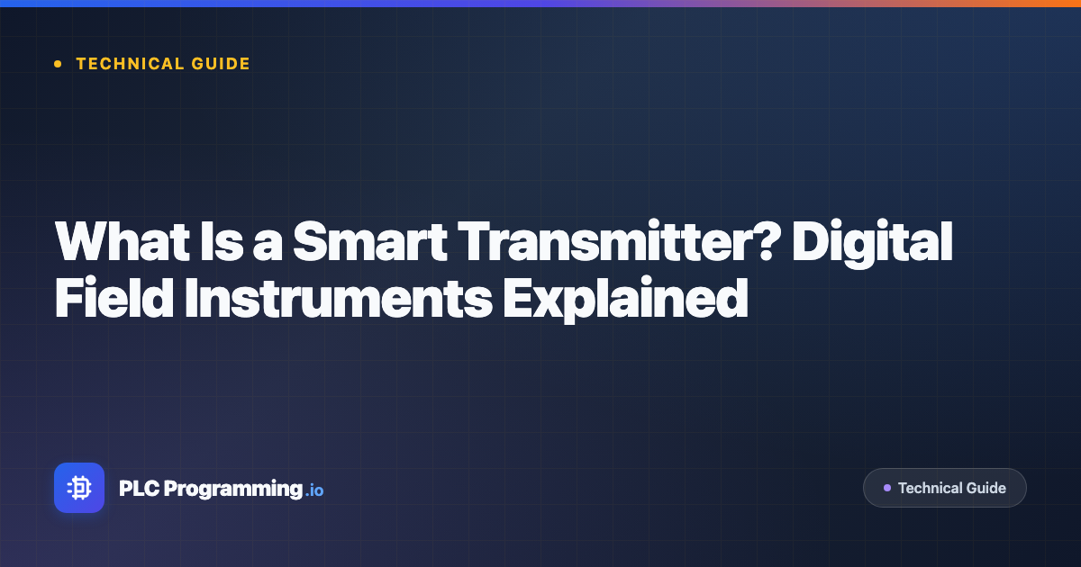 Featured image for blog post: What Is a Smart Transmitter? Digital Field Instruments Explained