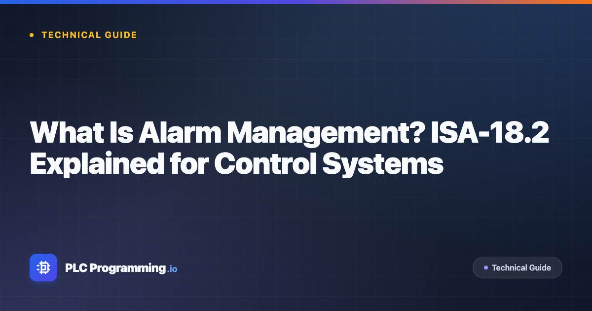 Featured image for blog post: What Is Alarm Management? ISA-18.2 Lifecycle Explained